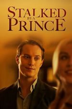 Watch Stalked by a Prince Primewire