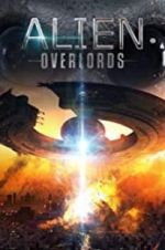 Watch Alien Overlords Primewire