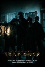 Watch Under the Trap Door (Short 2023) Primewire