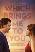 Watch Which Brings Me to You Primewire