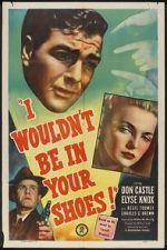 Watch I Wouldn\'t Be in Your Shoes Primewire