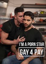 Watch I\'m a Pornstar: Gay4Pay Primewire