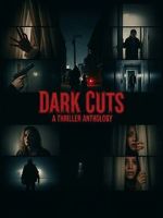 Watch Dark Cuts: A Thriller Anthology Primewire