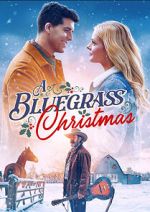 Watch A Bluegrass Christmas Primewire