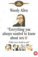Watch Everything You Always Wanted to Know About Sex * But Were Afraid to Ask Primewire
