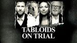 Watch Tabloids on Trial Primewire