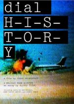 Watch Dial H-I-S-T-O-R-Y Primewire