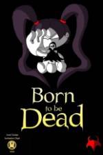 Watch Born to Be Dead Primewire