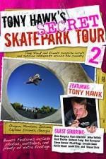 Watch Tony Hawks Secret Skatepark Tour 2 Primewire