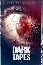 Watch The Dark Tapes Primewire