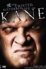 Watch WWE The Twisted Disturbed Life of Kane Primewire
