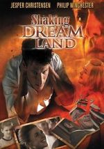 Watch Shaking Dream Land Primewire
