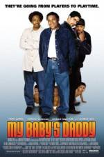 Watch My Baby's Daddy Primewire