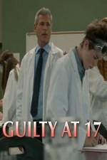 Watch Guilty at 17 Primewire