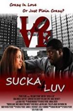 Watch Sucka 4 Luv Primewire