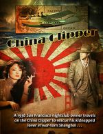 Watch China Clipper Primewire