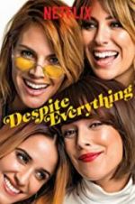 Watch Despite Everything Primewire