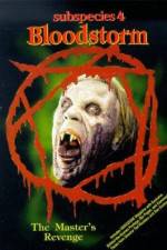 Watch Subspecies 4: Bloodstorm Primewire