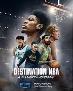 Watch Destination NBA: A G League Odyssey Primewire