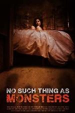 Watch No Such Thing As Monsters Primewire