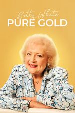 Watch Betty White: Pure Gold Primewire