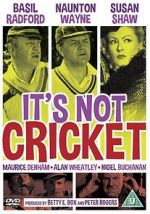 Watch It\'s Not Cricket Primewire