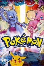 Watch Pokmon: The First Movie - Mewtwo Strikes Back Primewire