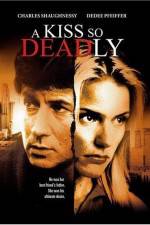 Watch A Kiss So Deadly Primewire