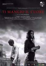 Watch Ti mangio il cuore Primewire