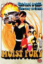 Watch Moist Fury Primewire