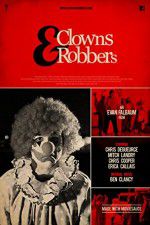 Watch Clowns & Robbers Primewire