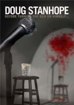 Watch Doug Stanhope: Before Turning the Gun on Himself Primewire