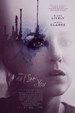 Watch All I See Is You Primewire