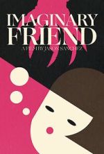 Watch Imaginary Friend (Short 2020) Primewire