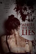 Watch Where the Skin Lies Primewire