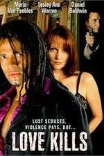 Watch Love Kills Primewire