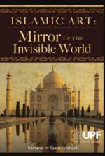 Watch Islamic Art: Mirror of the Invisible World Primewire