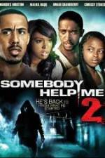 Watch Somebody Help Me 2 Primewire