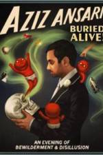Watch Aziz Ansari Buried Alive Primewire