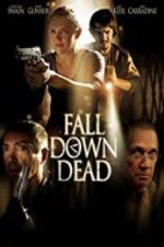 Watch Fall Down Dead Primewire
