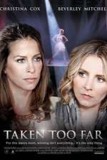 Watch Taken Too Far Primewire