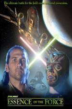 Watch Essence of the Force Primewire
