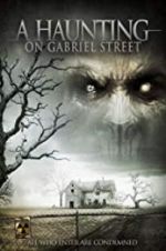 Watch A Haunting on Gabriel Street Primewire