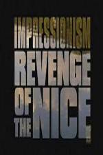 Watch Impressionism Revenge of the Nice Primewire