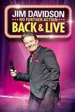 Watch Jim Davidson Back & Live: No Further Action Primewire