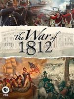 Watch The War of 1812 Primewire