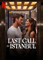 Watch Last Call for Istanbul Primewire