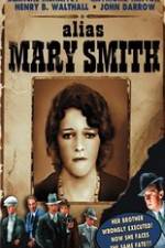 Watch Alias Mary Smith Primewire