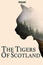 Watch The Tigers of Scotland Primewire