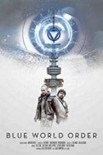 Watch Blue World Order Primewire